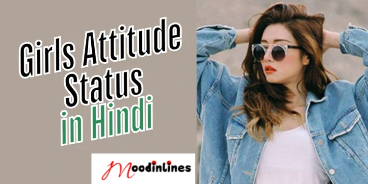 Girls Attitude Status in Hindi