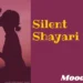 Silent Shayari 2025