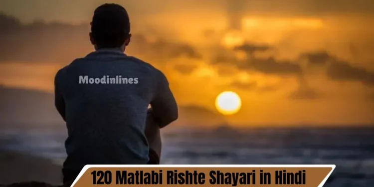 Matlabi Rishte Shayari